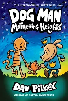 Dog Man 10: Mothering Heights, Paperback/Dav Pilkey
