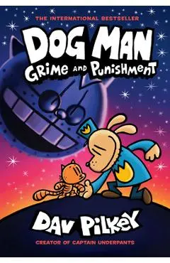 Dog Man: Grime and Punishment - Dav Pilkey