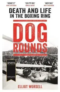 Dog Rounds, Paperback/Elliot Worsell