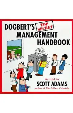 Dogbert's Top Secret Management Handbook - Scott Adams