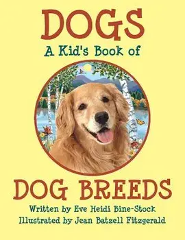 Dogs. A Kid's Book of DOG BREEDS, Paperback/Eve Heidi Bine-Stock