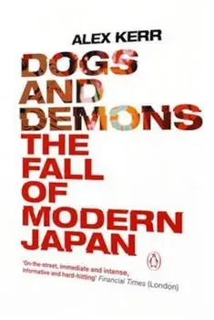 Dogs and Demons, Paperback/Alex Kerr