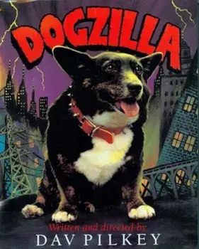 Dogzilla, Paperback/Dav Pilkey