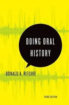 Doing Oral History, Paperback (3rd Ed.)/Donald A. Ritchie