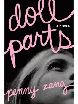 Doll Parts. A Debut Dark Academia Suspense Novel for Sylvia Plath Fans, Paperback/Penny Zang