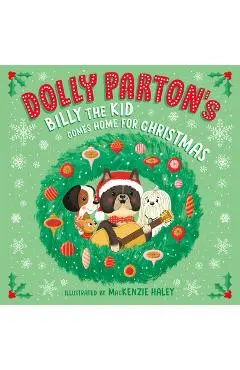 Dolly Parton's Billy the Kid Comes Home for Christmas - Dolly Parton