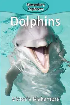 Dolphins, Paperback/Victoria Blakemore
