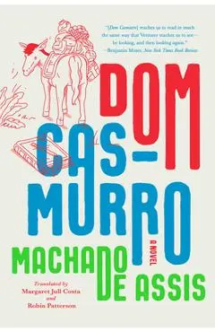 Dom Casmurro - Joaquim Maria Machado De Assis