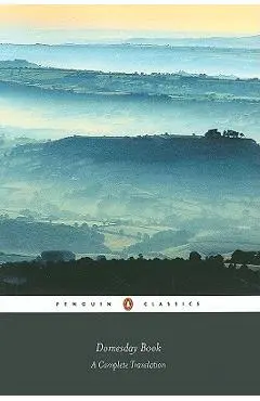 Domesday Book (Penguin Classic): A Complete Translation - G. H. Martin