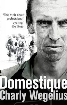 Domestique, Paperback/Charly Wegelius