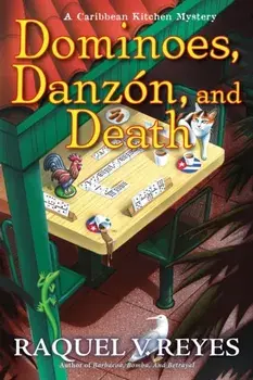 Dominoes, Danzon, and Death, Hardback/Raquel V. Reyes
