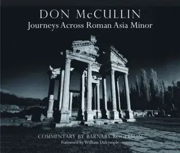 Don McCullin: Journeys across Roman Asia Minor, Hardback/***