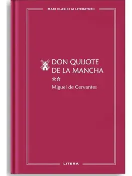 Don Quijote de la Mancha. Volumul 2/Miguel de Cervantes