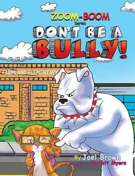 Don't Be a Bully, Paperback/Joel Brown