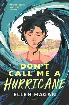Don't Call Me a Hurricane, Hardcover/Ellen Hagan