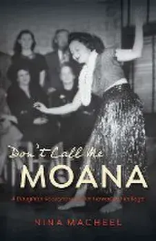 Don't Call Me Moana, Paperback/Nina Macheel