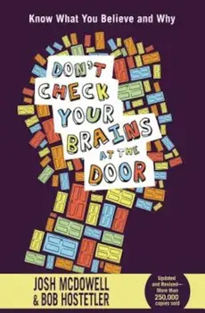 Don't Check Your Brains at the Door, Paperback/Josh McDowell