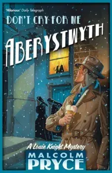 Don't Cry for Me Aberystwyth. UK ed., Paperback/Mr Malcolm Pryce