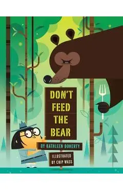 Don't Feed the Bear - Kathleen Doherty