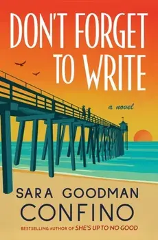 Don't Forget to Write. A Novel, Paperback/Sara Goodman Confino