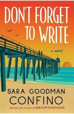 Don't Forget to Write - Sara Goodman Confino