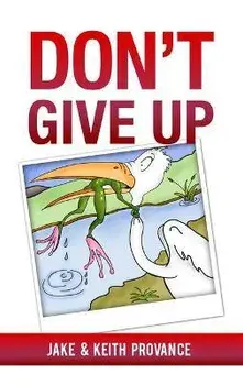 Don't Give Up, Paperback/Jake Provance