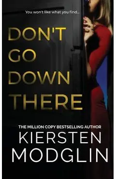 Don't Go Down There - Kiersten Modglin