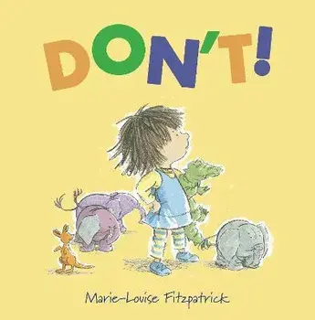 Don't!, Hardback/Marie-Louise Fitzpatrick
