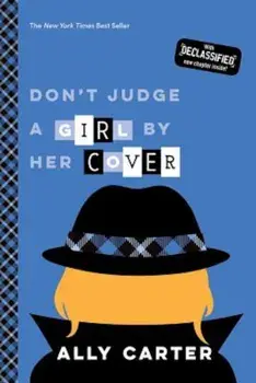 Don't Judge a Girl by Her Cover (10th Anniversary Edition), Paperback/Ally Carter
