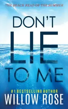 Don't Lie to Me, Hardcover/Willow Rose