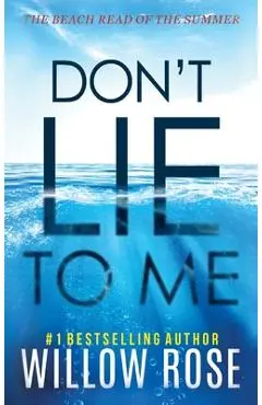 Don't Lie to Me - Willow Rose