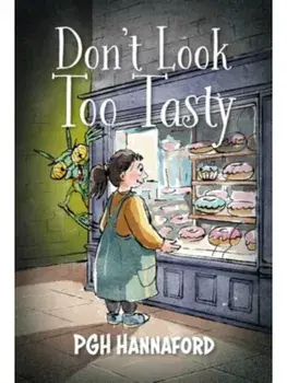 Don't Look Too Tasty, Paperback/P G H Hannaford