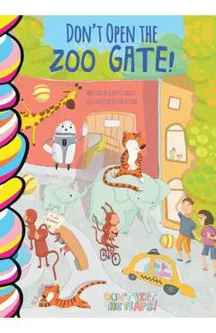 Don't Open the Zoo Gate! - Elena Sturgess