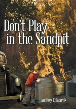 Don't Play in the Sandpit, Hardback/Audrey, PH.D. Edwards