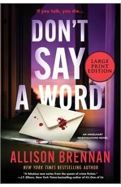 Don't Say a Word: An Angelhart Investigations Novel - Allison Brennan