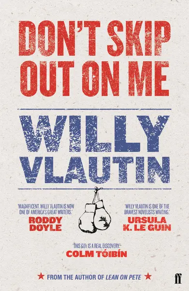 Don't Skip Out on Me | Willy Vlautin