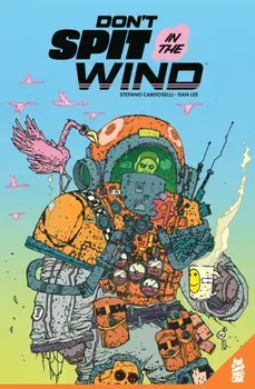 Don't Spit In The Wind, Paperback/Dan Lee