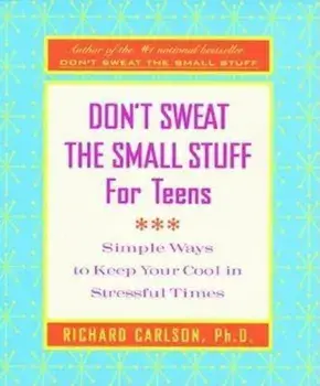 Don't Sweat the Small Stuff for Teens Journal, Paperback/Richard Carlson