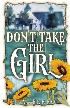 Don't Take the Girl - L. A. Ferro