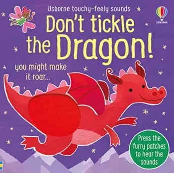 Don't Tickle the Dragon, Board book/Sam Taplin