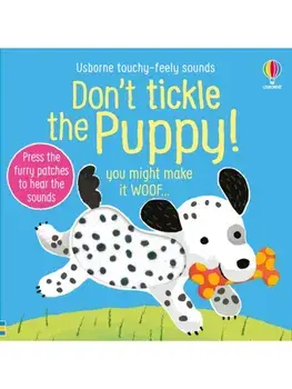Don't Tickle the Puppy!, Board book/Sam Taplin