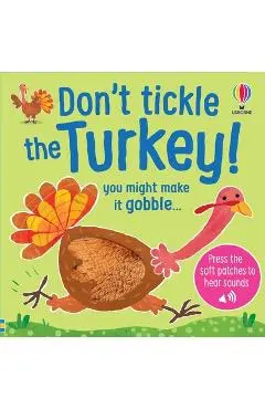 Don't Tickle the Turkey! - Sam Taplin