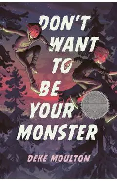 Don't Want to Be Your Monster - Deke Moulton