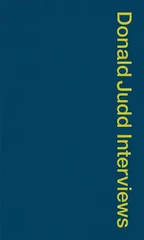 Donald Judd Interviews, Paperback/Flavin Judd