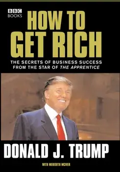 Donald Trump. How to Get Rich, Paperback/Donald Trump