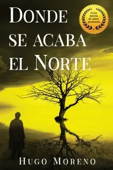 Donde se acaba el Norte, Paperback/Hugo Moreno