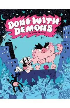 Done with Demons - Dora Grents