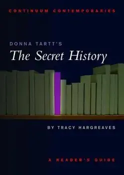 Donna Tartt's The Secret History, Paperback/Tracy Hargreaves