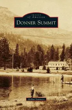 Donner Summit, Hardcover/Arthur Sommers