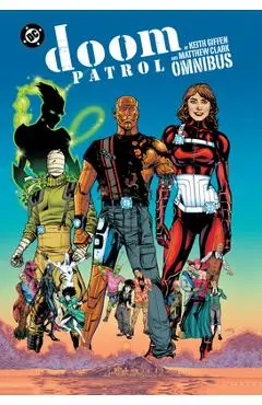 Doom Patrol by Keith Giffen and Matthew Clark Omnibus - Keith Giffen